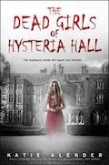 The dead
              girls of Hysteria Hall