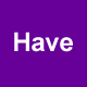 Have
